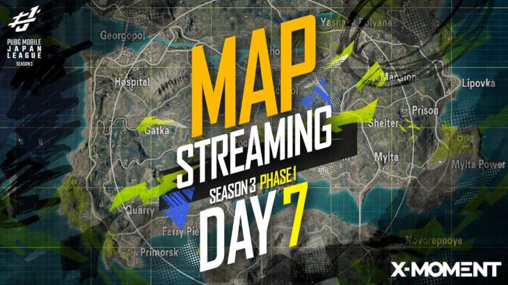 【PMJL SEASON3】Phase1 Day7 MAP配信