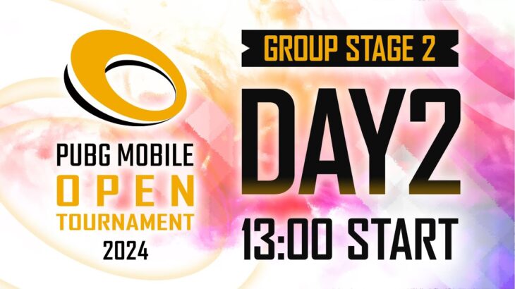 【DAY2】PUBG MOBILE OPEN TOURNAMENT 2024 Phase2 GROUP STAGE2