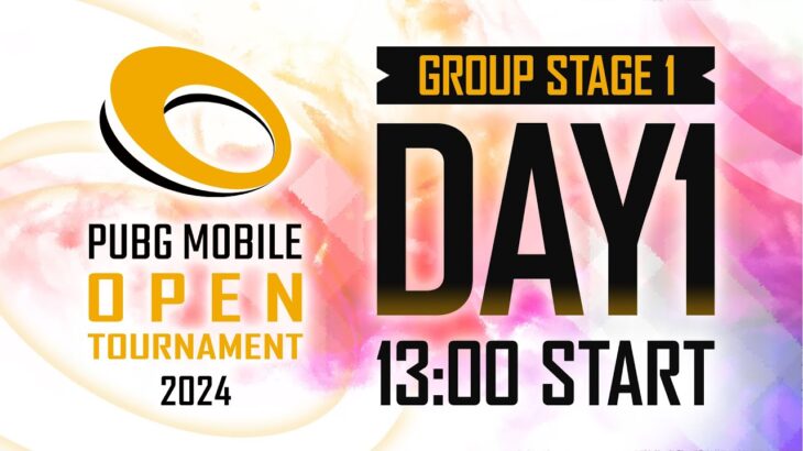 【DAY1】PUBG MOBILE OPEN TOURNAMENT 2024 Phase2 GROUP STAGE1