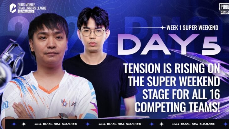 [EN] 2025 PMCL SEA W1D5 | SUMMER | Who will reign in the super weekend?