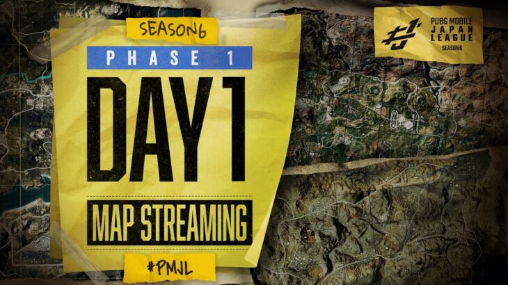 【PMJL SEASON6】Phase1 Day1 MAP配信