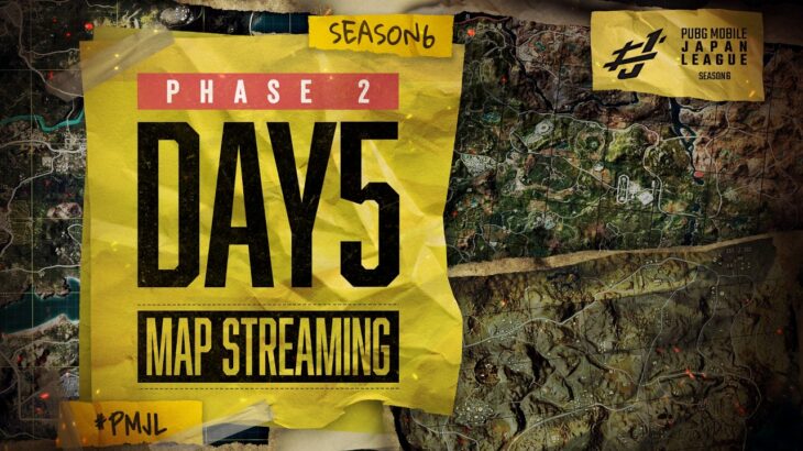 【PMJL SEASON6】Phase2 – Main Round Day5 MAP配信