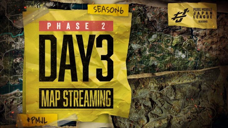 【PMJL SEASON6】Phase2 – Main Round Day3 MAP配信
