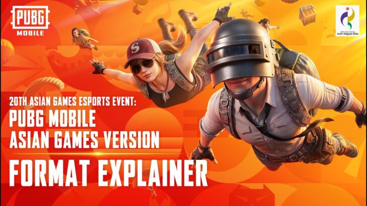 Format Explainer | 20th Asian Games Esports Event — PUBG MOBILE Asian Games Version